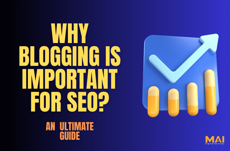 Why Blogging is Important for SEO Ultimate Guide 2023